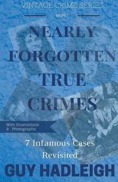 Nearly Forgotten True Crimes - Hadleigh, Guy