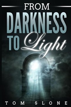 From Darkness to Light - Slone, Tom