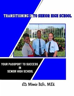 Transitioning Into Senior High School: Your Passport to Success - Minnis, Carol D.