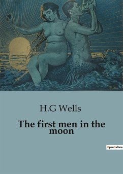 The first men in the moon - Wells, H. G