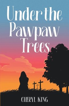 Under the Pawpaw Trees - King, Cheryl