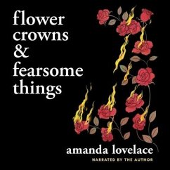 Flower Crowns & Fearsome Things - Lovelace, Amanda