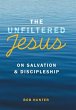 The Unfiltered Jesus on Salvation &... - Bild 1