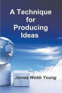 A Technique for Producing Ideas - Young, James Webb