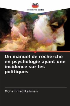 Un manuel de recherche en psychologie ayant une incidence sur les politiques - Rahman, Mohammad