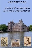 Gestes d'Armorique: Les trois souveraines - Tome III