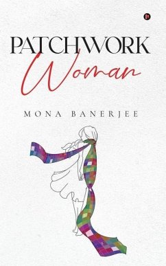 Patchwork Woman - Mona Banerjee