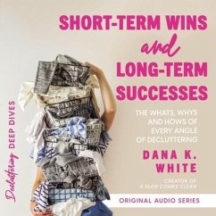 Short-Term Wins and Long-Term Success - White, Dana K