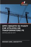 UPFC BASATO SU FUZZY CHE UTILIZZA UN TRASFORMATORE PE