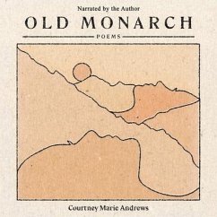 Old Monarch - Andrews, Courtney Marie