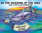 At The Reading Of The Will: And a Boy's Life Thereafter