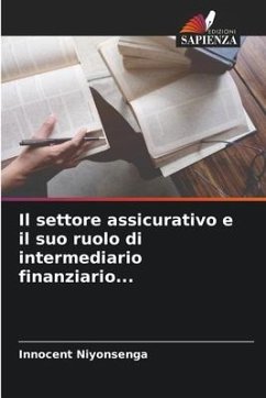 Il settore assicurativo e il suo ruolo di intermediario finanziario... - Niyonsenga, Innocent