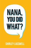 Nana, You Did What? (eBook, ePUB)