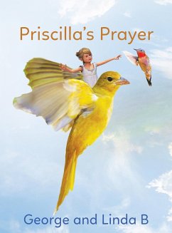 Priscilla's Prayer - B, George And Linda