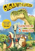 Gigantosaurus. Cuentos de 5 Minutos