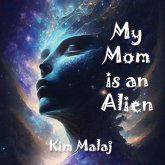 My Mom is an Alien