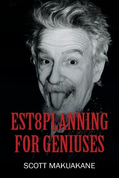 Est8Planning for Geniuses - Makuakane, Scott