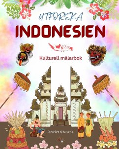 Utforska Indonesien - Kulturell målarbok - Klassisk och modern kreativ design av indonesiska symboler - Editions, Zenart