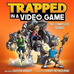 Trapped in a Video Game: The Complete Series - Brady, Dustin