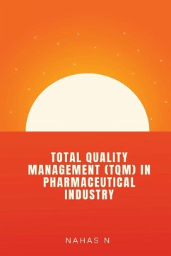 Total Quality Management (Tqm) in Pharmaceutical Industry - N, Nahas