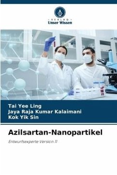 Azilsartan-Nanopartikel - Yee Ling, Tai;Kalaimani, Jaya Raja Kumar;Yik Sin, Kok