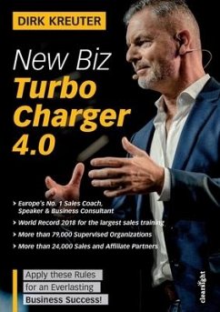 New Biz Turbo Charger 4.0: Apply these Rules for an Everlasting Business Success - Kreuter, Dirk