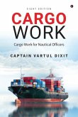 Cargo Work: Cargo Work for Nautical Officers