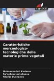 Caratteristiche merceologico-tecnologiche delle materie prime vegetali