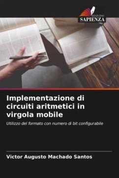Implementazione di circuiti aritmetici in virgola mobile - Augusto Machado Santos, Victor