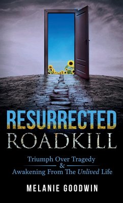 Resurrected Roadkill - Goodwin, Melanie