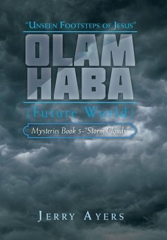 Olam Haba (Future World) Mysteries Book 5-&quote;Storm Clouds&quote;