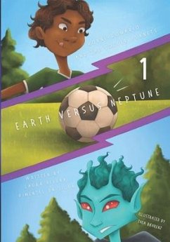 Ronni-Romario and the Soccer Planets - Earth Versus Neptune - Pimentel Da Silva, Laura Helena
