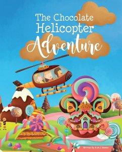 The Chocolate Helicopter Adventure - Bonner, Rhys Manus Clark