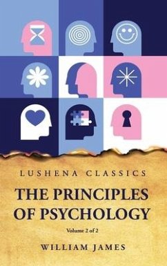 The Principles of Psychology Volume 2 of 2 - William James