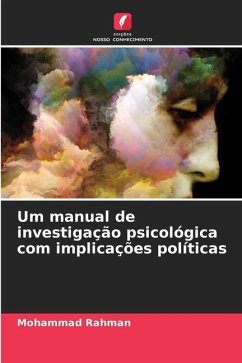 Um manual de investigação psicológica com implicações políticas - Rahman, Mohammad