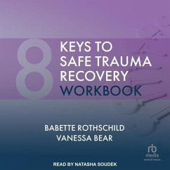 8 Keys to Safe Trauma Recovery Workbook - Rothschild, Babette; Bear, Vanessa