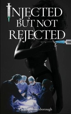 Injected But Not Rejected - Handsborough, Latasha