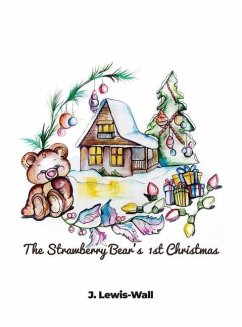 The Strawberry Bear's 1st Christmas - Lewis-Wall, J.