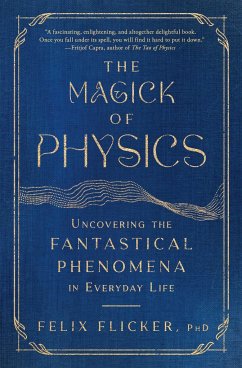 The Magick of Physics - Flicker, Felix