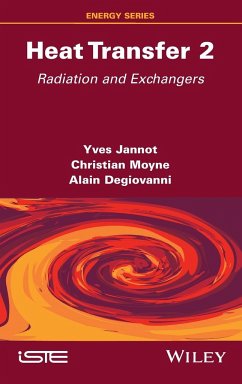 Heat Transfer, Volume 2 - Jannot, Yves; Moyne, Christian; Degiovanni, Alain
