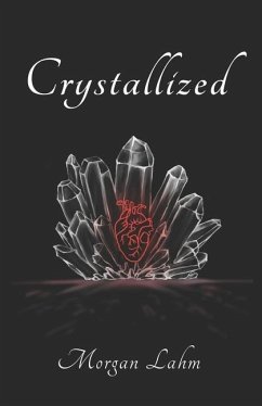 Crystallized - Lahm, Morgan