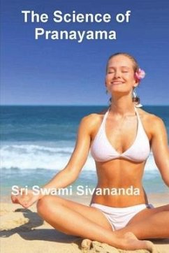 The Science of Pranayama - Sivananda, Sri Swami