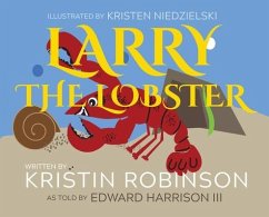 Larry the Lobster - Robinson, Kristin R; Harrison, Edward D