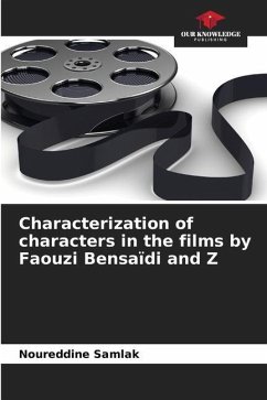 Characterization of characters in the films by Faouzi Bensaïdi and Z - Samlak, Noureddine