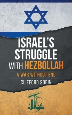 Israel's Struggle with Hezbollah - Sobin, Clifford