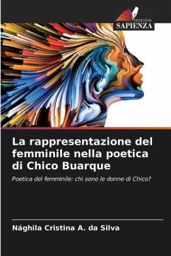La rappresentazione del femminile nella poetica di Chico Buarque - Cristina A. da Silva, Nághila