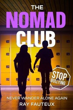 The Nomad Club: Never Wander Alone Again - Fauteux, Ray