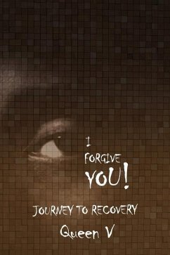 I Forgive You: Journey to Recovery - V, Queen