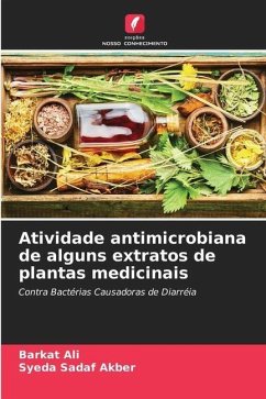 Atividade antimicrobiana de alguns extratos de plantas medicinais - Ali, Barkat;Akber, Syeda Sadaf