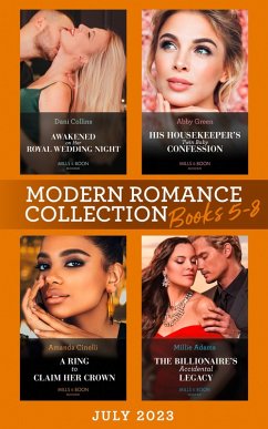 Modern Romance July 2023 Books 5-8 (eBook, ePUB) - Green, Abby; Collins, Dani; Cinelli, Amanda; Adams, Millie